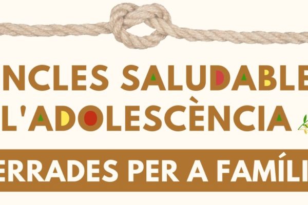 Vincles saludables a l’adolescència